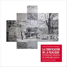 La codificación de la realidad Ignacio Gravalos